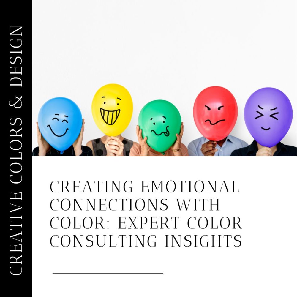 Creating Emotional Connections with Color: Expert Color Consulting ...