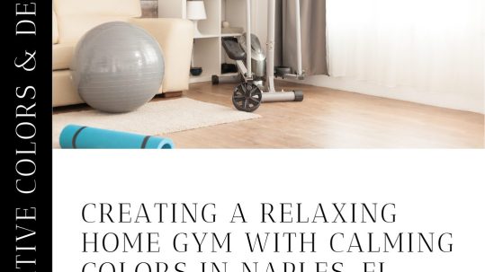 Naples home gym painted with calming colors including soft blues, pale greens, neutrals, and lavender, creating a relaxing and inviting space.