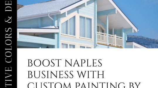 Enhancing Naples Businesses with Custom Commercial Painting Services