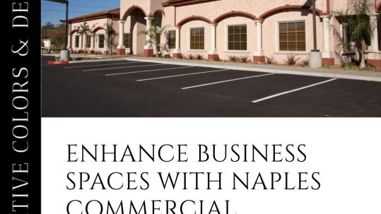 Naples Commercial Spaces: Transform with Expert Painting Services