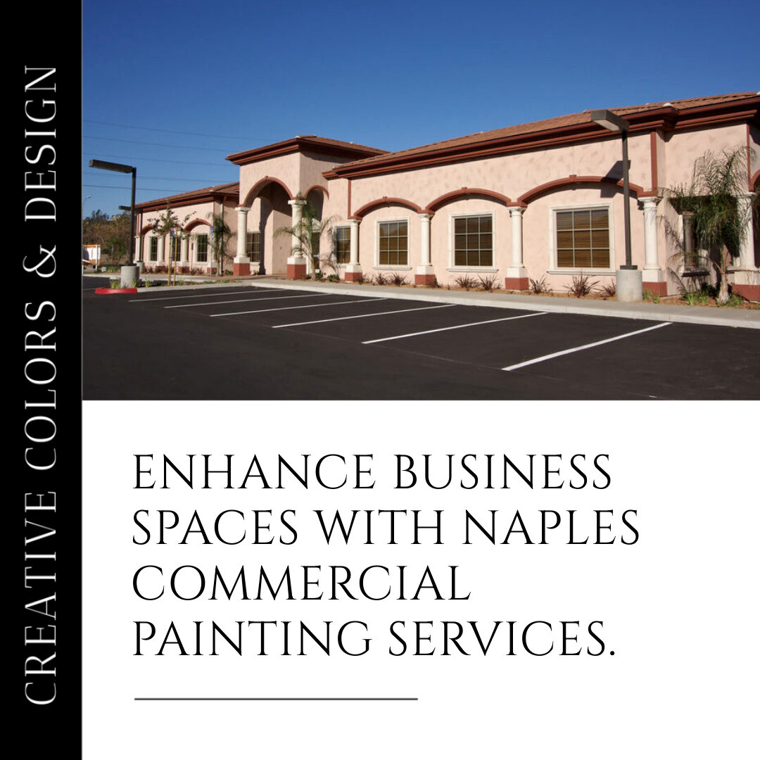 Naples Commercial Spaces: Transform with Expert Painting Services