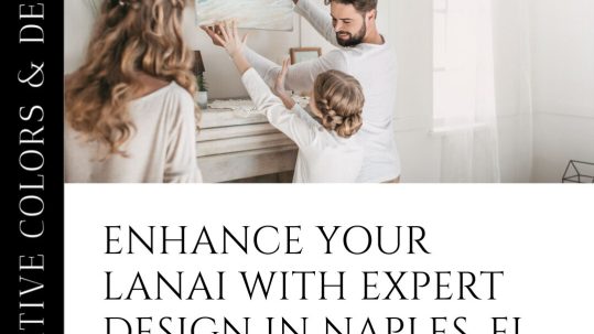 Transforming Outdoor Spaces: Creative Colors and Design's Expert Lanai Services in Naples, FL