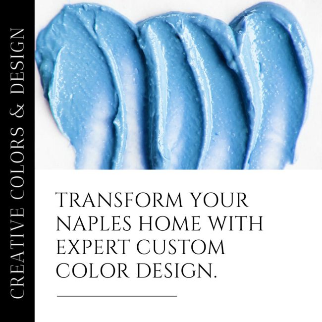Elevate Your Naples Home with Custom Color Design