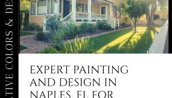 Naples Color Experts: Transform Your Home with Design-Driven Painting