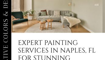 Naples Residential Painting: Elevate with Expert Color Consulting
