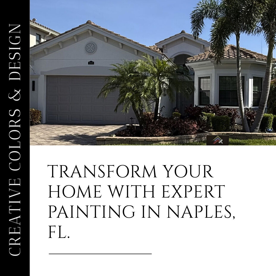 Naples Residential Painting: Elevate Your Home with Expert Color