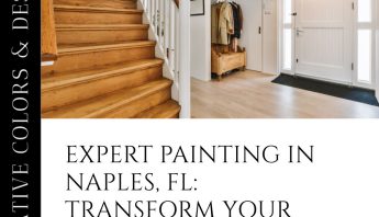 Naples Residential Painting: Expert Color Consulting and Design