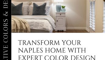 Revitalize Naples Interiors with Expert Color Design Solutions