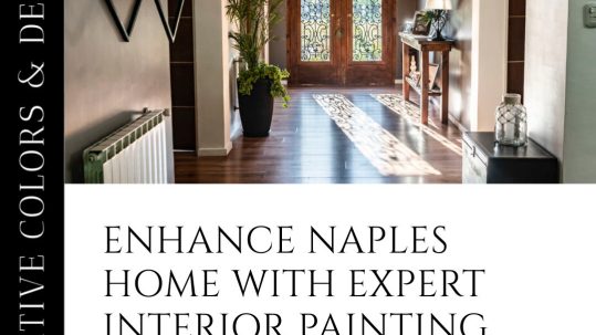 Transform Your Naples Home with Expert Interior Painting