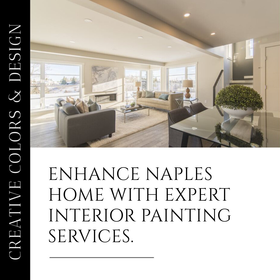 Enhancing Naples Homes: Expert Interior Painting Insights