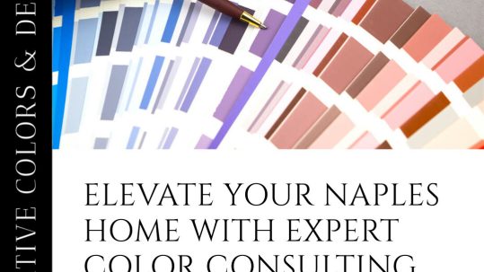 Naples Interior Design: Color Consulting for Stunning Home Transformations