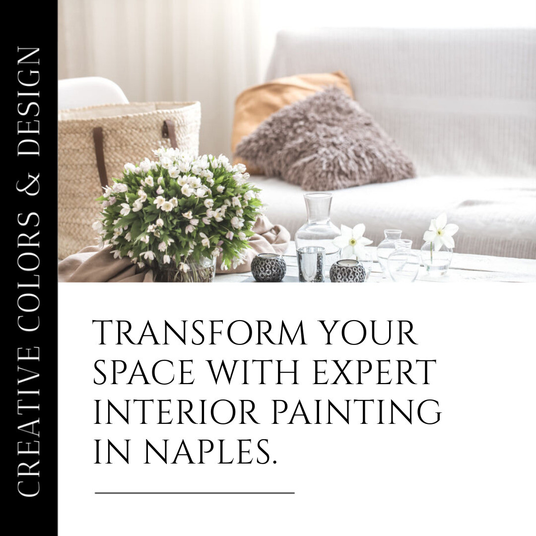 Naples Interior Painting: Elevate Your Space with Color Experts