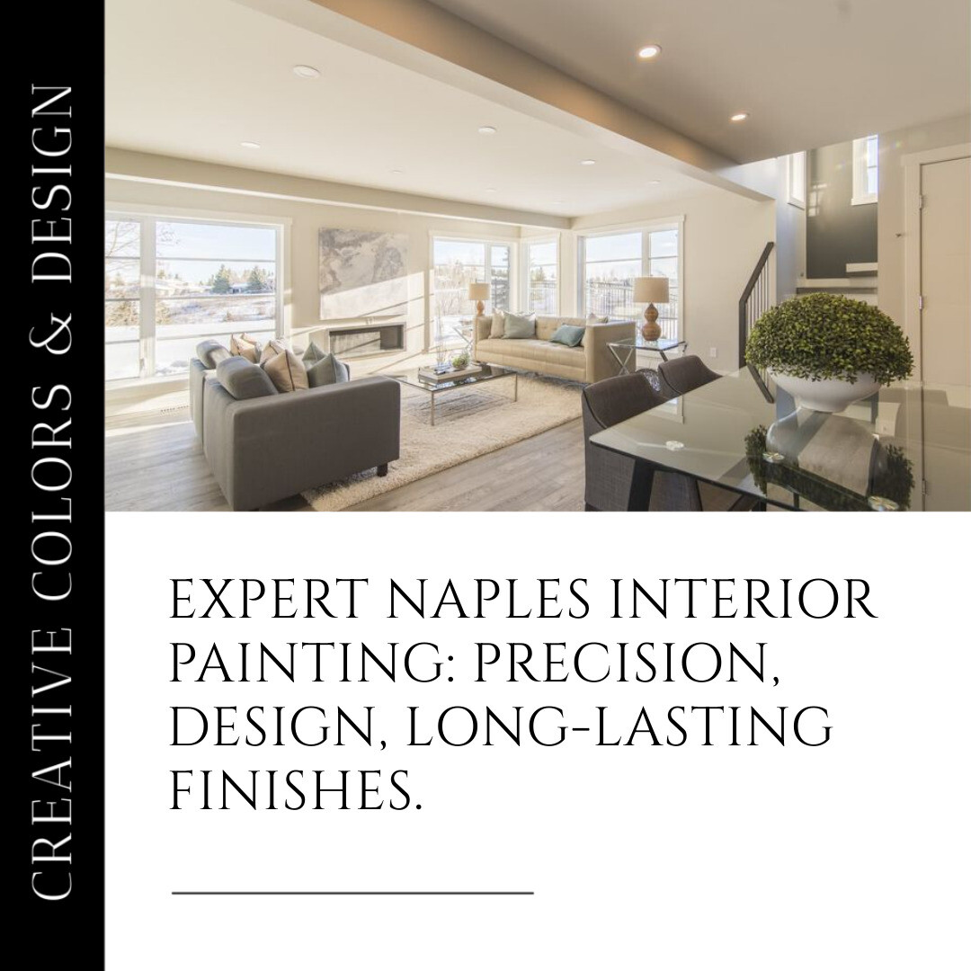 Naples Interior Painting: Expert Techniques for a Perfect Finish
