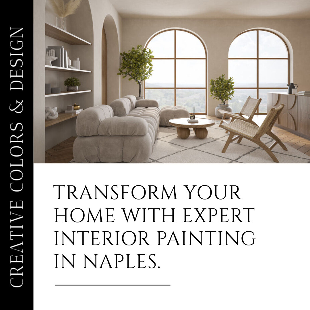 Naples Interior Painting Services: Elevate Your Home Design