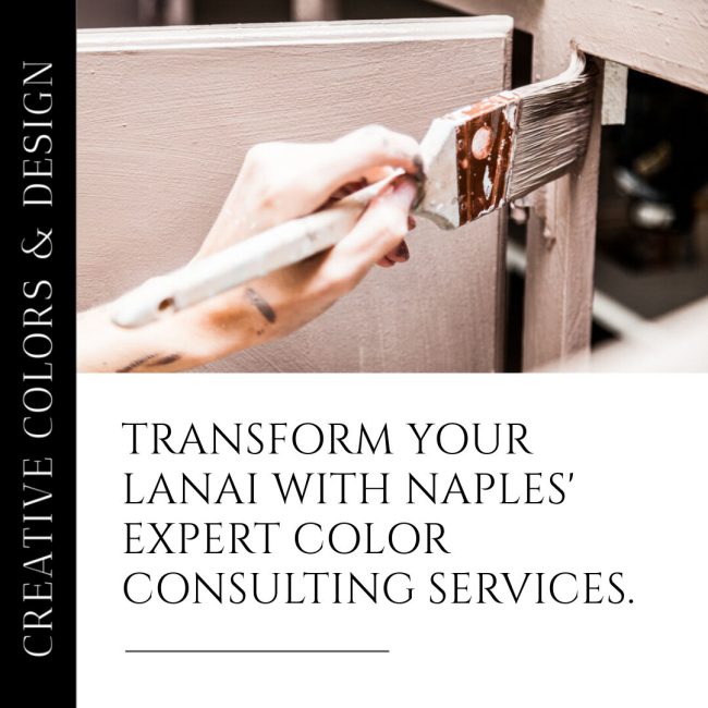 Naples Lanai Design: Elevate Spaces with Expert Color Choices