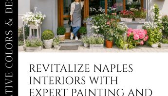 Revitalize Naples Interiors with Expert Painting Techniques