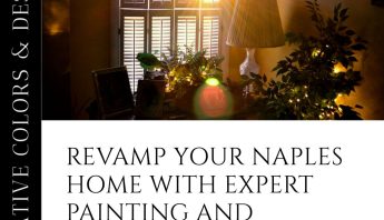 Elevate Naples Homes with Our Expert Residential Painting Services