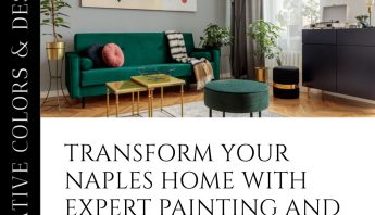 Elevate Naples Homes with Our Residential Painting Expertise