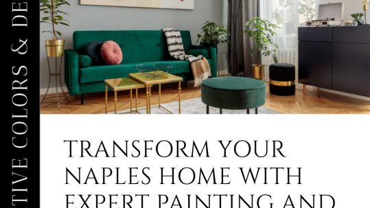 Elevate Naples Homes with Our Residential Painting Expertise