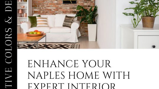 Enhance Your Naples Home with Our Interior Painting Services