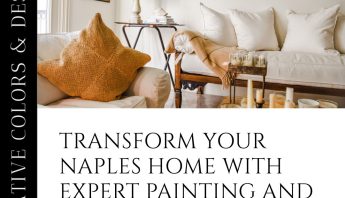 Enhance Your Naples Home with Our Residential Painting Services