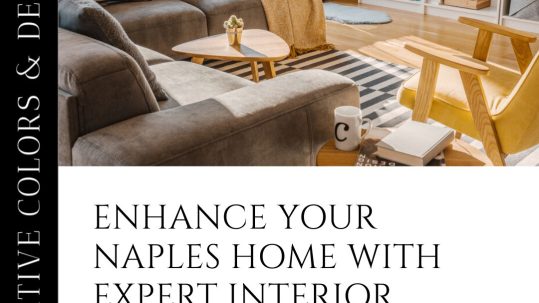 Naples Homes: Transform with Our Interior Painting Expertise