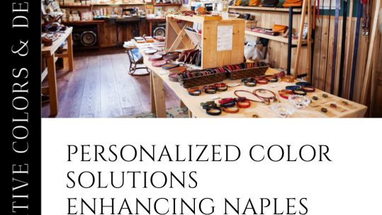 Personalized Color Consulting Services in Naples for Unique Spaces